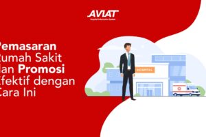 Rahasia Cara Promosi Produk Rumah Sakit Terpecaya