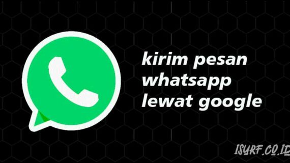 Terbongkar! Ok Google Kirim Pesan Whatsapp Ke Sayang Terpecaya