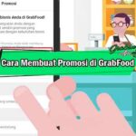 Simak! Cara Membuat Promosi Di Grabfood Merchant Terpecaya