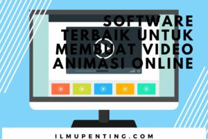 Dahsyat! Software Untuk Membuat Video Promosi Wajib Kamu Ketahui