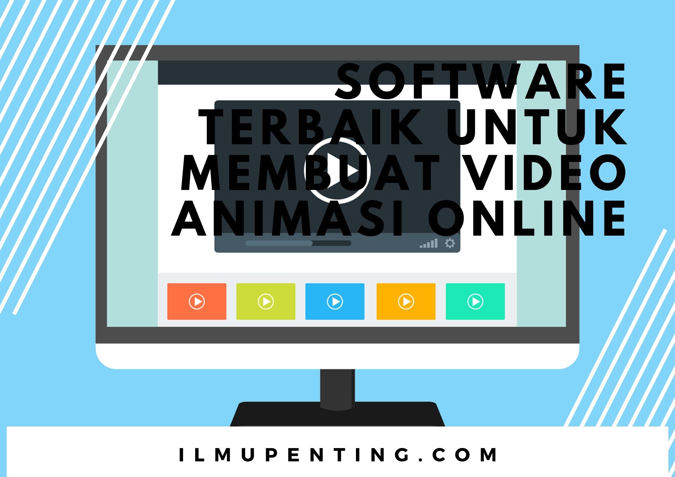 Software Terbaik Untuk Membuat Video Animasi Online