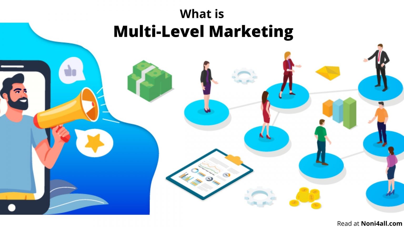 What Is Multi-level Marketing? (Defination) - Noni4all - Learn More