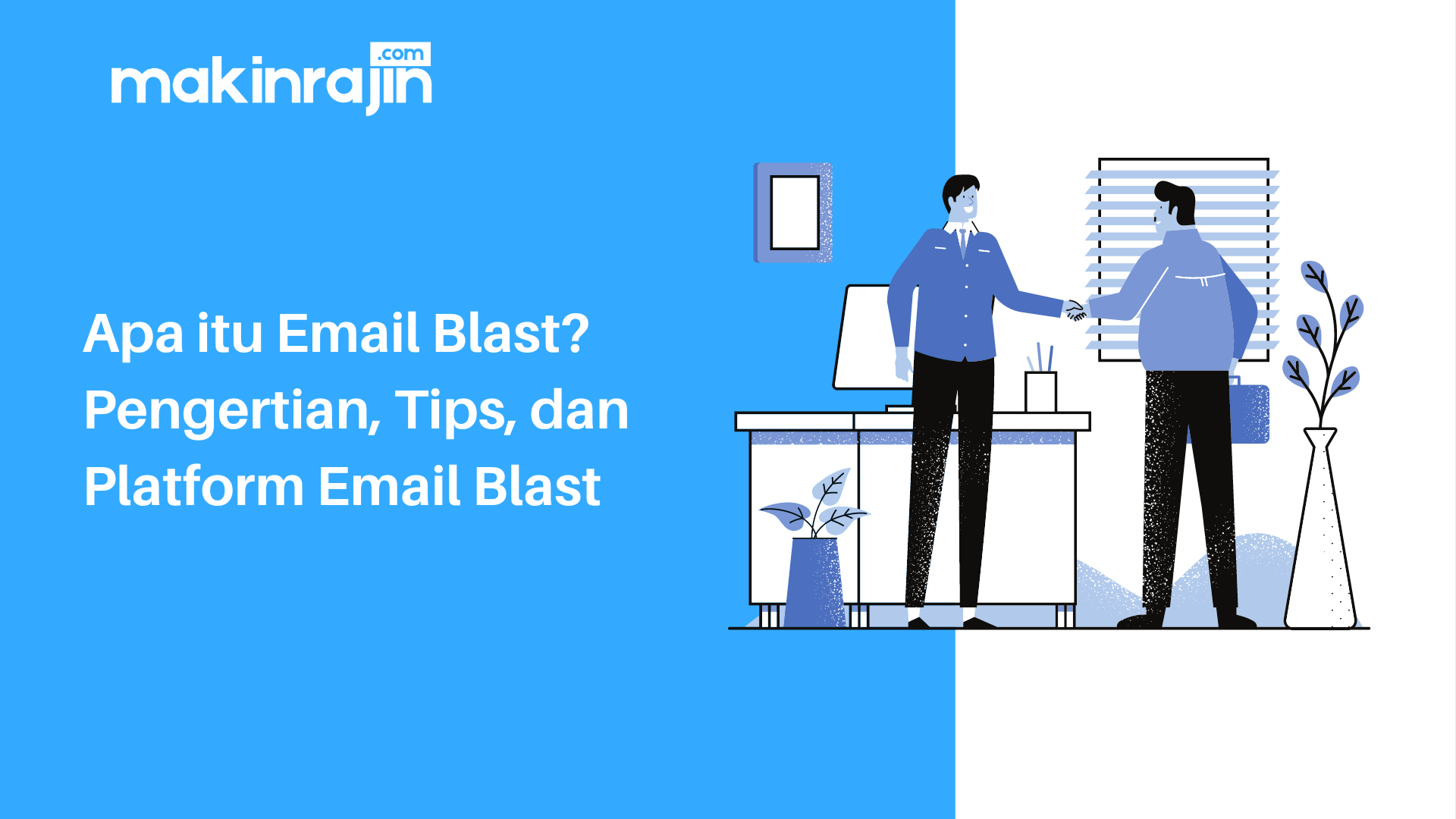 Apa itu Email Blast? Pengertian, Tips, dan Platform Email Blast