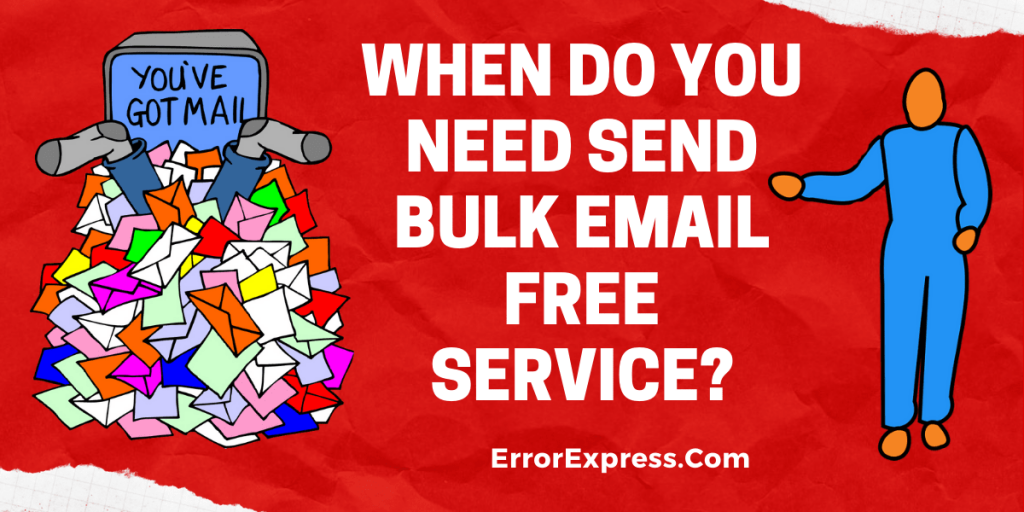 When do you need send bulk email free service? - Error Express